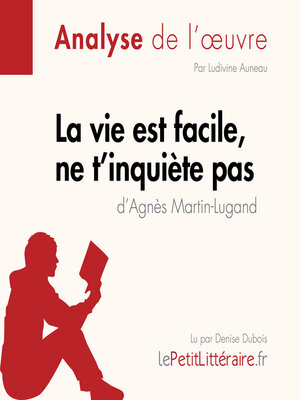 cover image of La vie est facile, ne t'inquiète pas d'Agnès Martin-Lugand (Fiche de lecture)